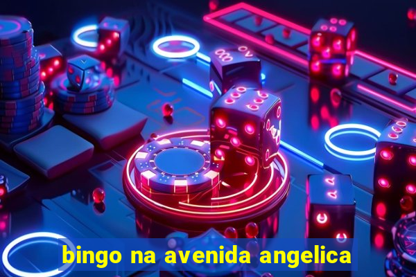 bingo na avenida angelica